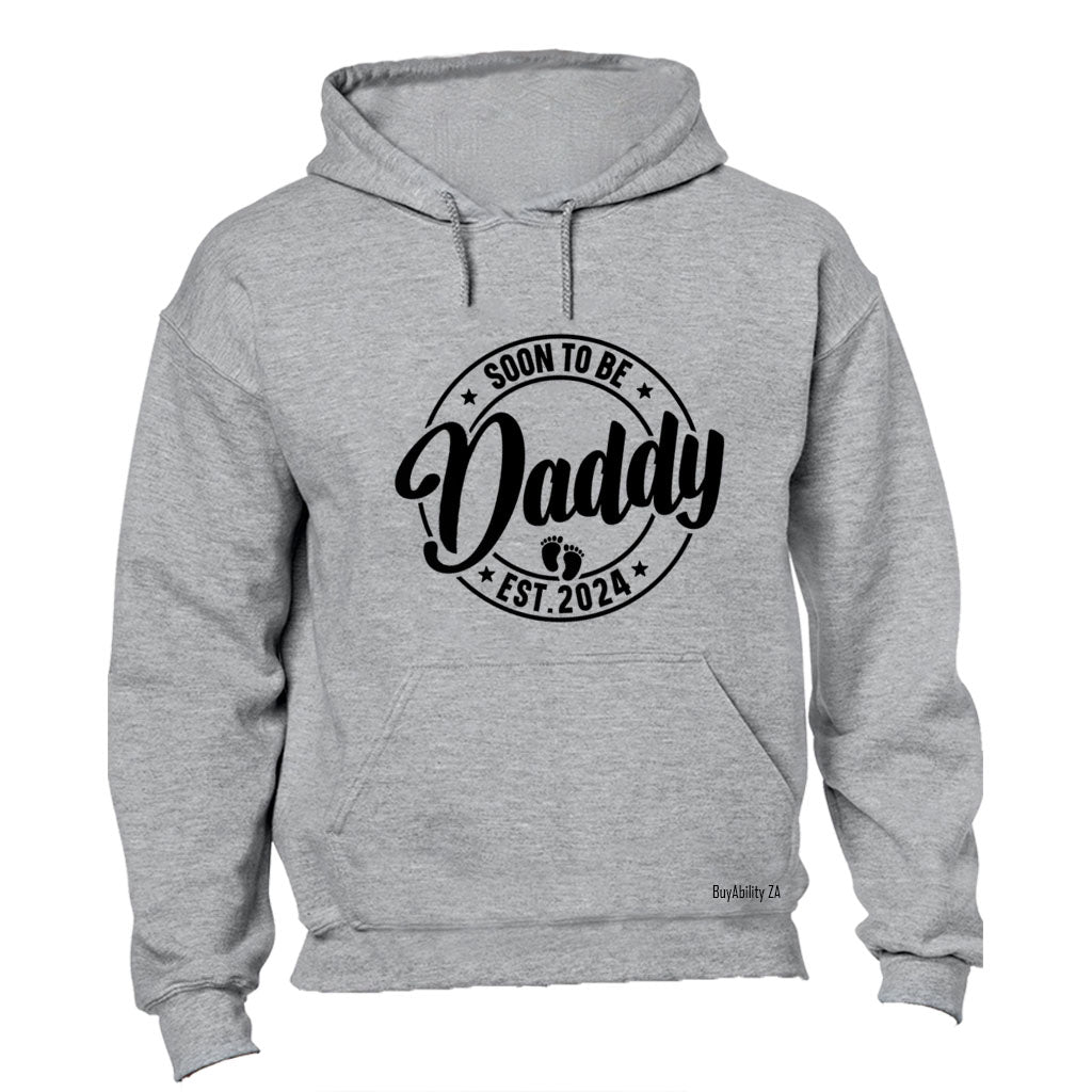 Soon To Be Daddy 2024 - Hoodie