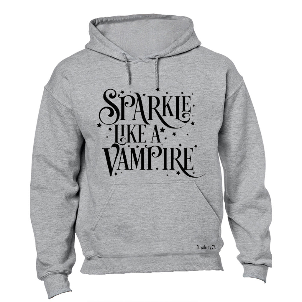 Sparkle Like a Vampire - Halloween - Hoodie
