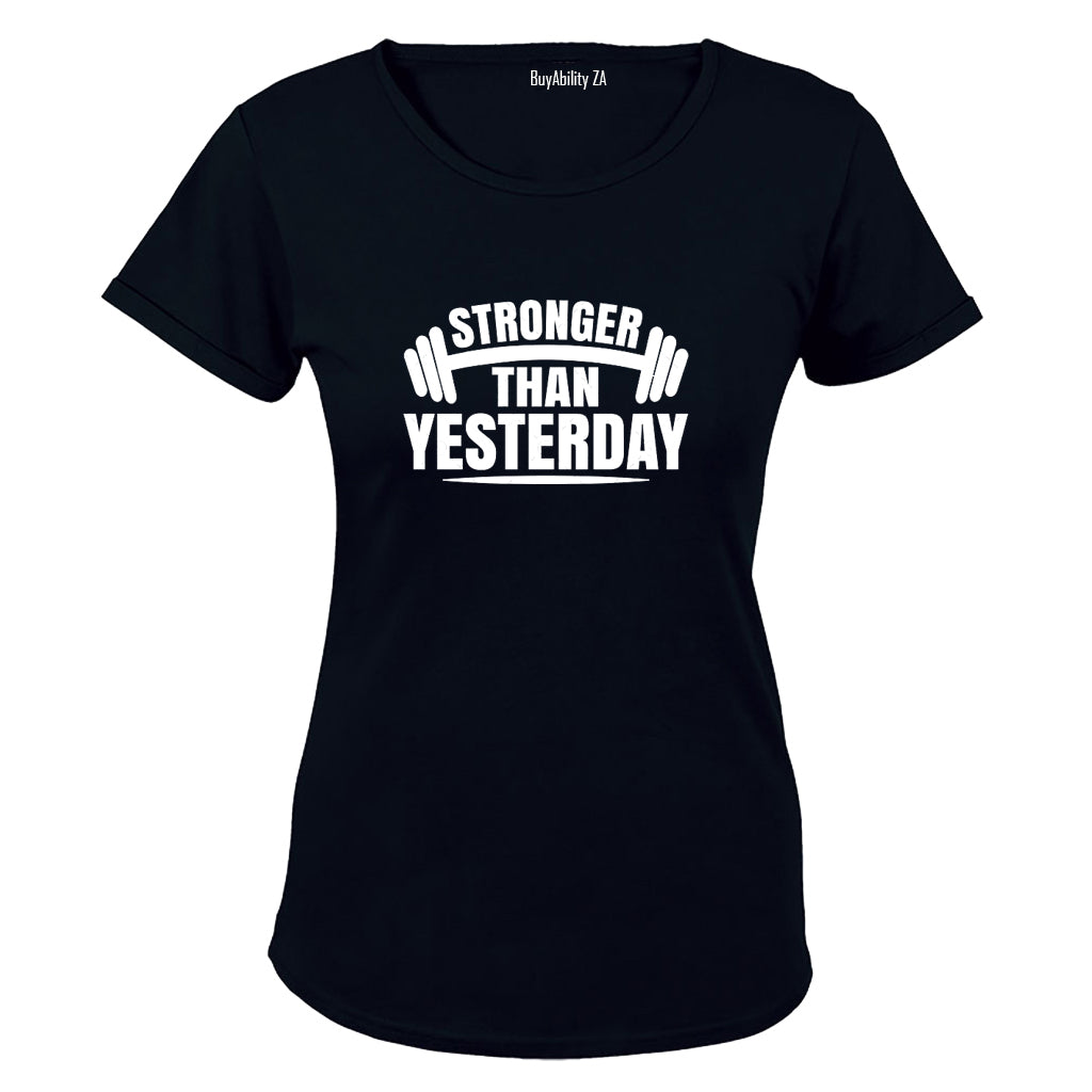 Stronger Than Yesterday - Ladies - T-Shirt - BuyAbility South Africa