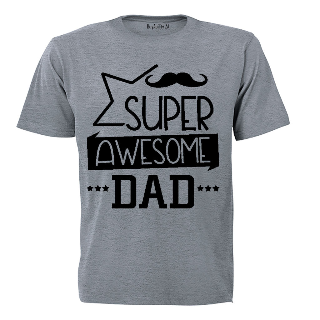 Super Awesome Dad - Adults - T-Shirt