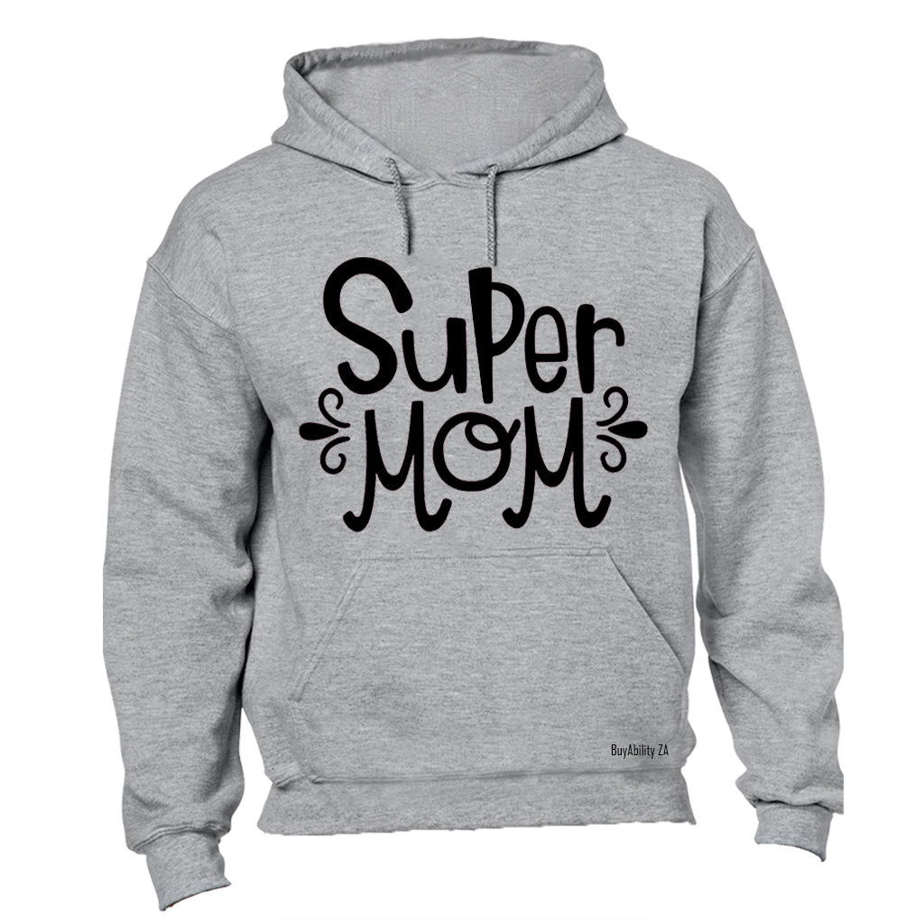 Super Mom - Hoodie
