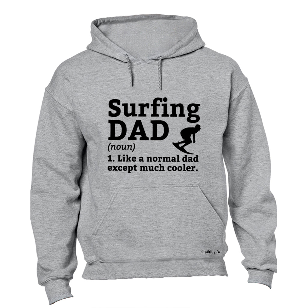 Surfing Dad Definition - Hoodie