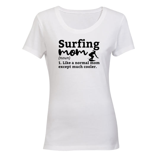 Surfing Mom Definition - Ladies - T-Shirt - BuyAbility South Africa