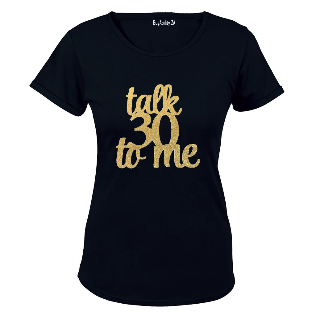 Talk 30 To Me - Glitter Gold - Ladies - T-Shirt