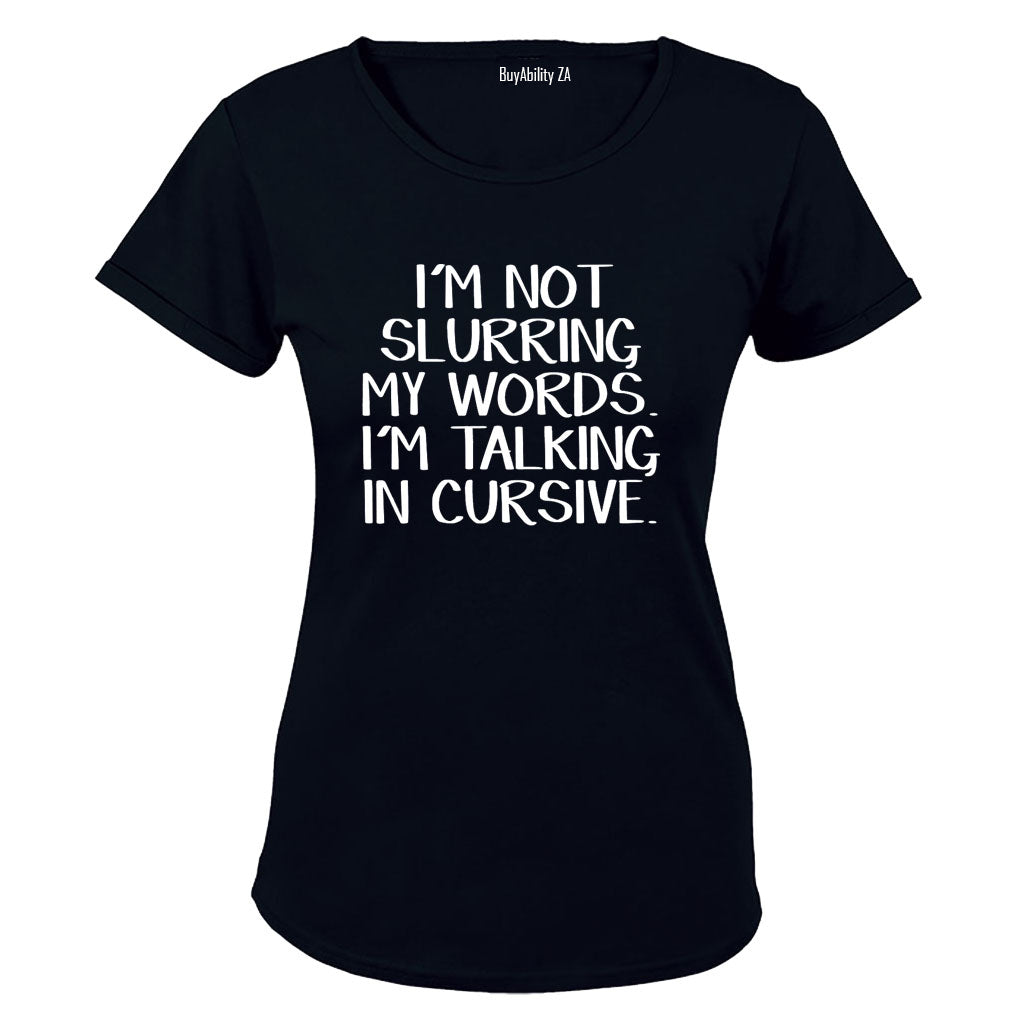 Talking in Cursive - Ladies - T-Shirt