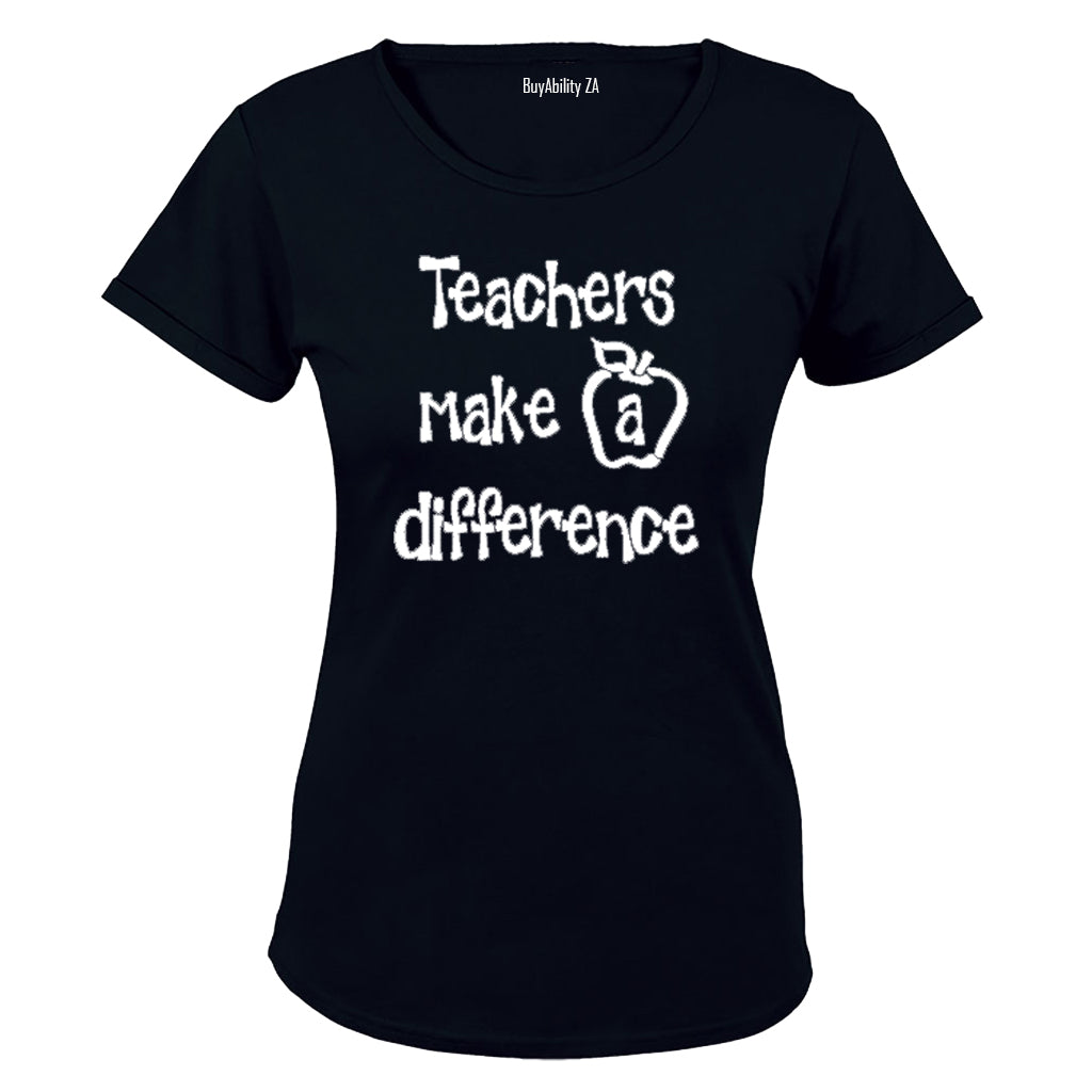 Teachers Make a Difference - Inspired by Teachers! - Ladies - T-Shirt