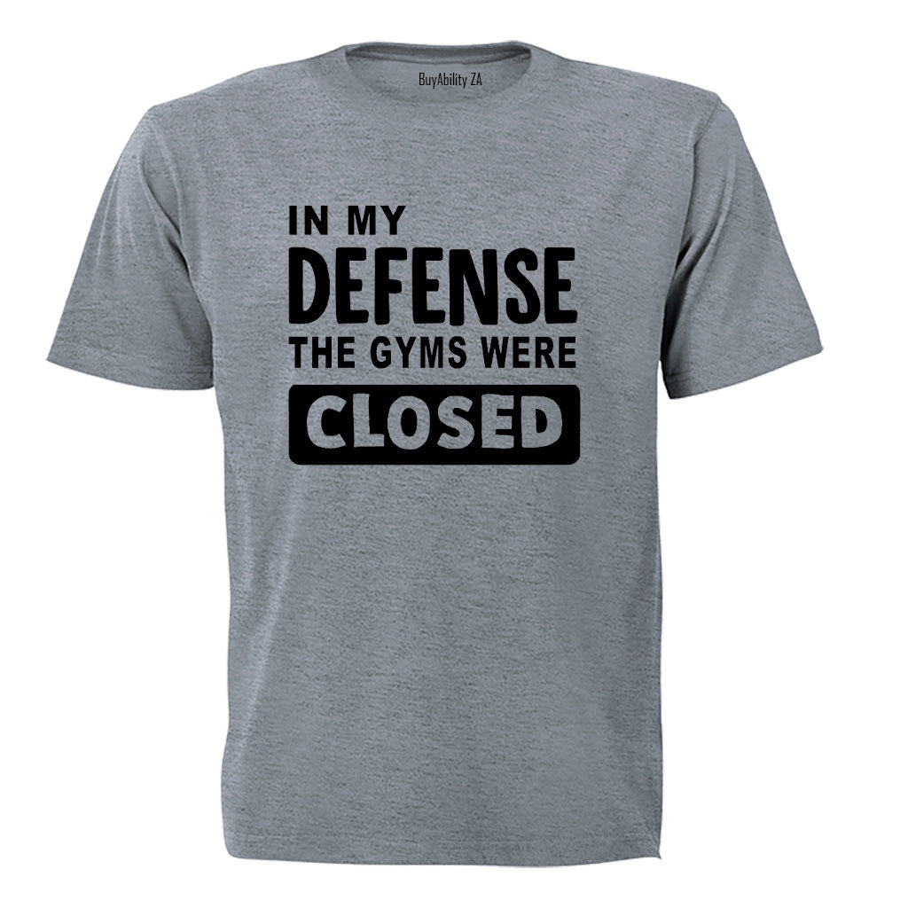 The Gyms Were Closed - Adults - T-Shirt - BuyAbility South Africa