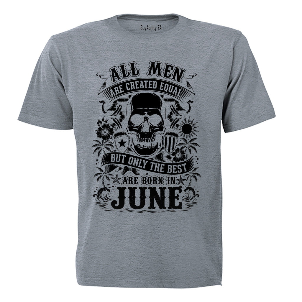 The Best Are Born in June - Adults - T-Shirt - BuyAbility South Africa