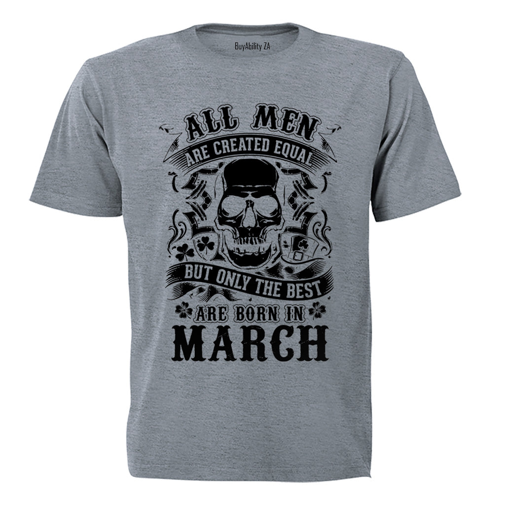 The Best Are Born in March - Adults - T-Shirt - BuyAbility South Africa