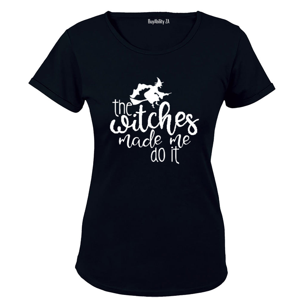 The Witches Made Me Do It - Halloween Inspired - Ladies - T-Shirt