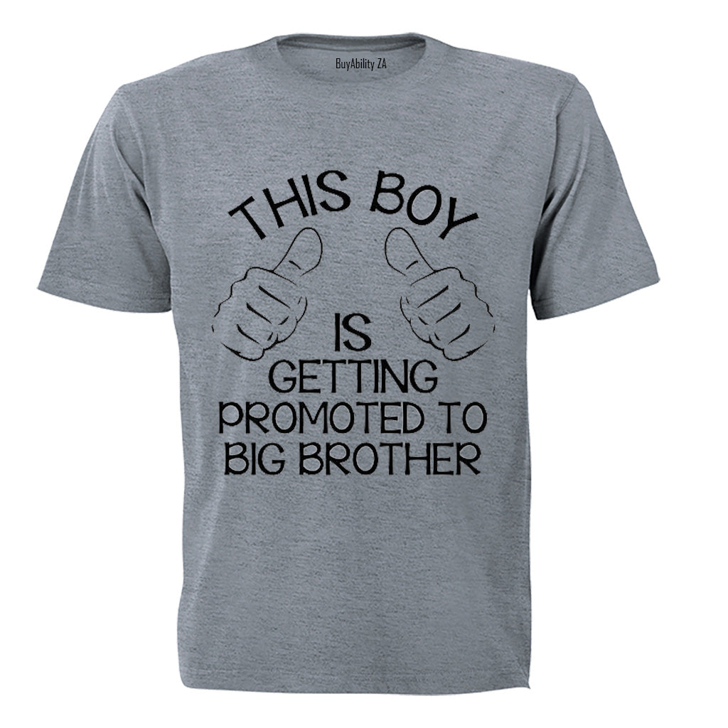 This Boy is Getting Promoted to Big Brother - Kids T-Shirt