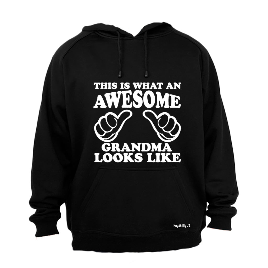 This is What an Awesome Grandma Looks Like - Hoodie