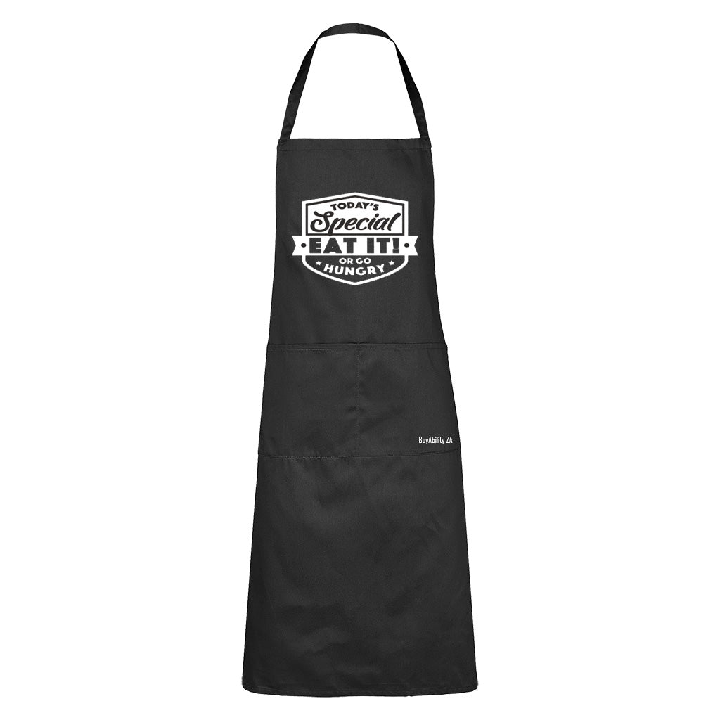 Today's Special - Eat it or go Hungry - Apron
