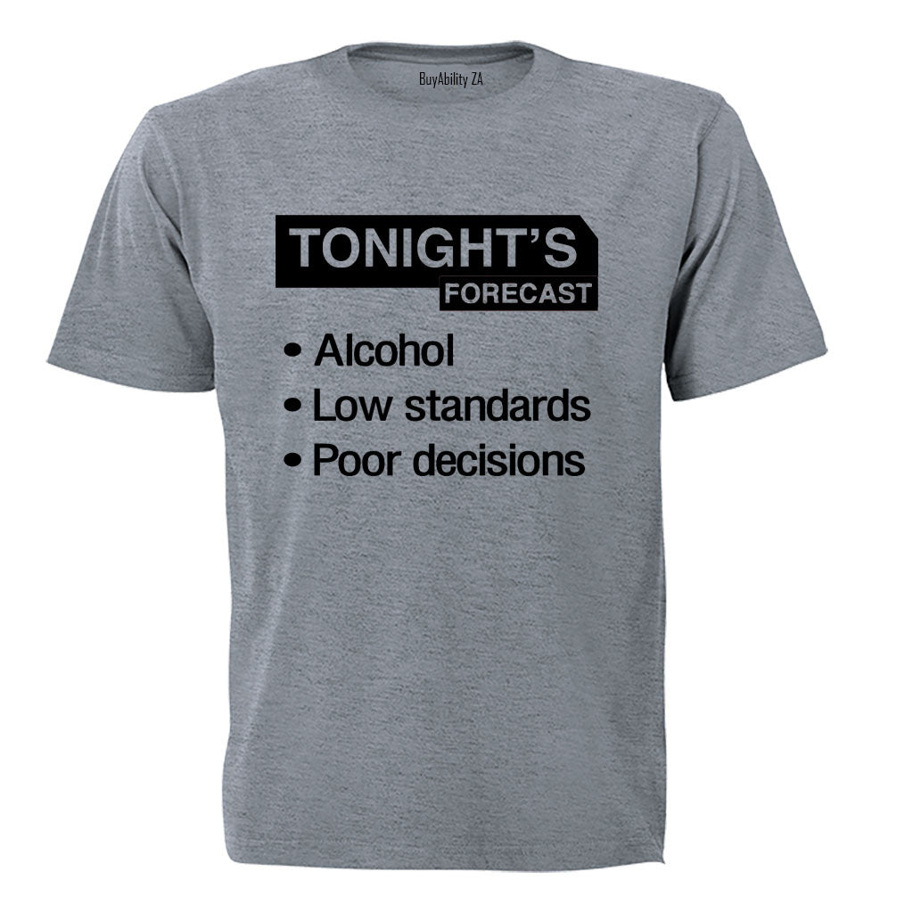 Tonight's Forecast - Poor Decisions - Adults - T-Shirt - BuyAbility South Africa