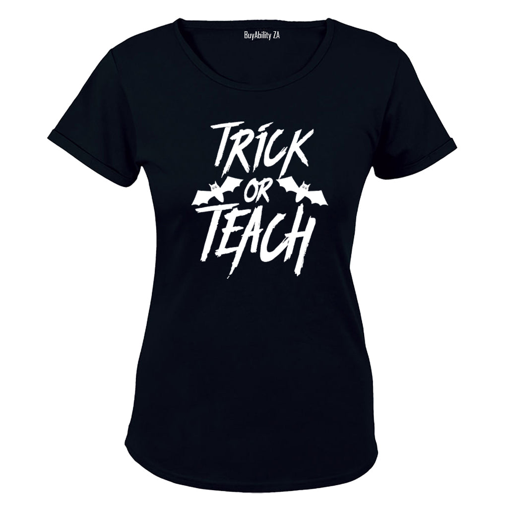 Trick or TEACH - Halloween - Ladies - T-Shirt