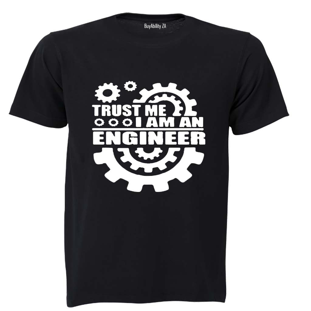 Trust Me - I Am An Engineer - Adults - T-Shirt