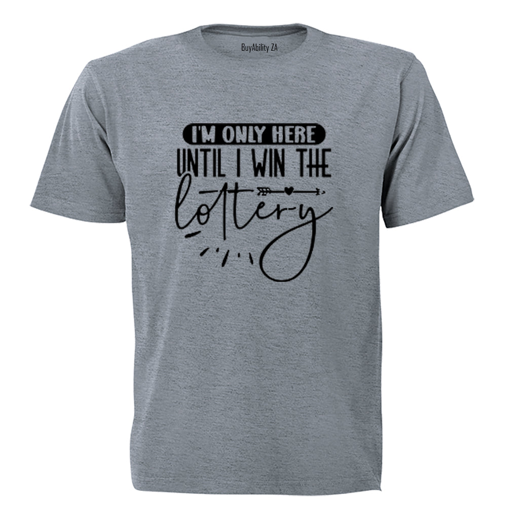 Until I Win The Lottery - Adults - T-Shirt - BuyAbility South Africa