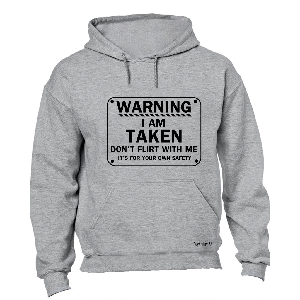 Warning I Am Taken - Hoodie - BuyAbility South Africa