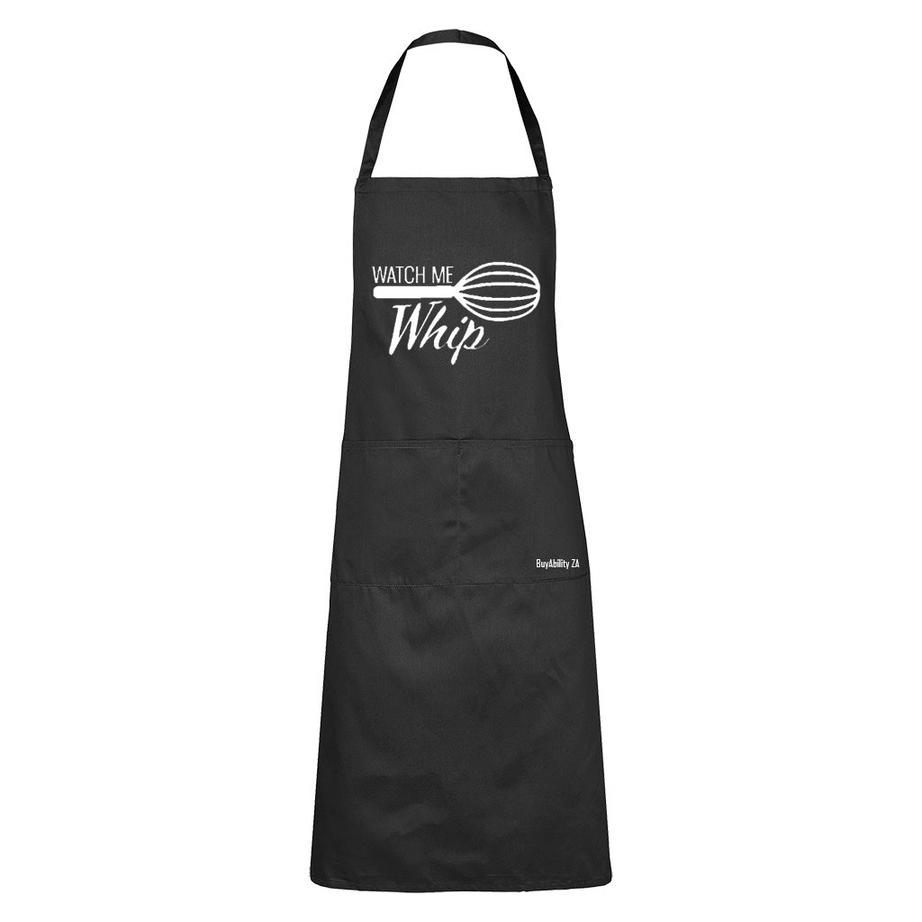 Watch Me Whip - Whisk - Apron