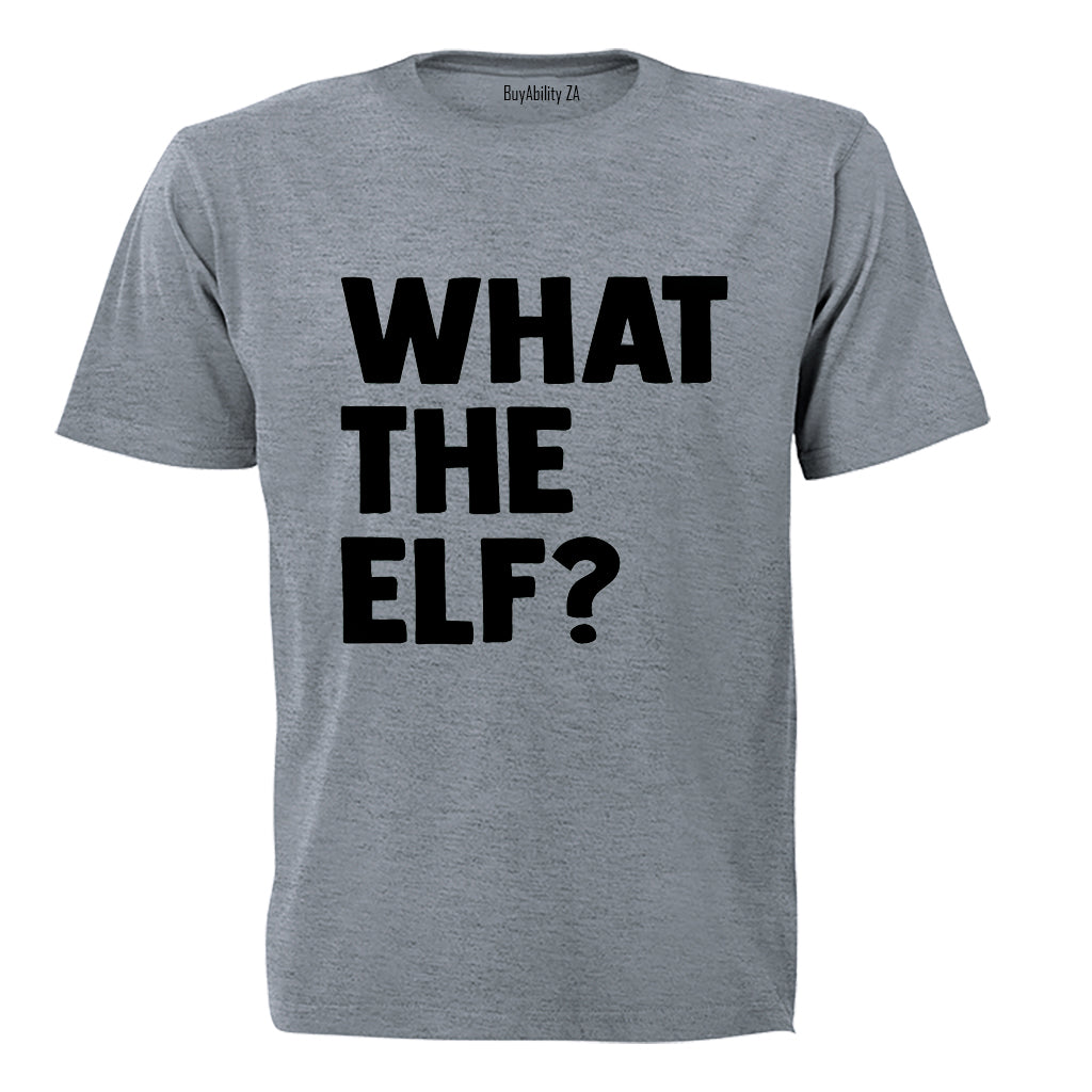 What The Elf - Bold - Christmas - Adults - T-Shirt