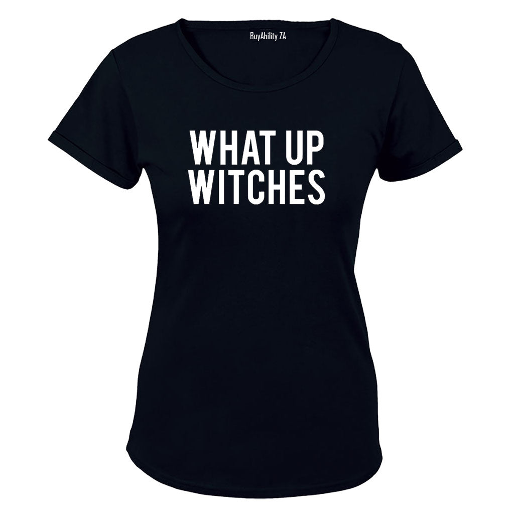 What Up Witches - Halloween - Ladies - T-Shirt