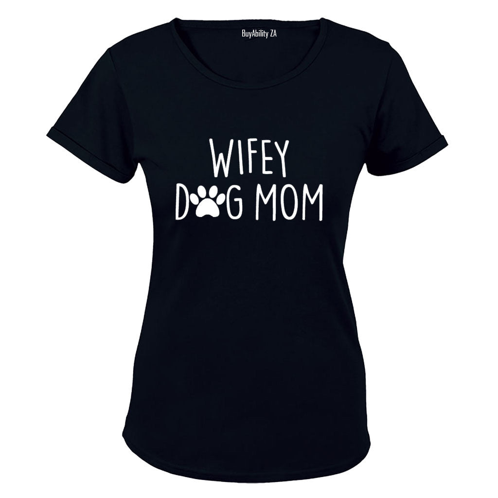 Wifey - Dog Mom - Ladies - T-Shirt