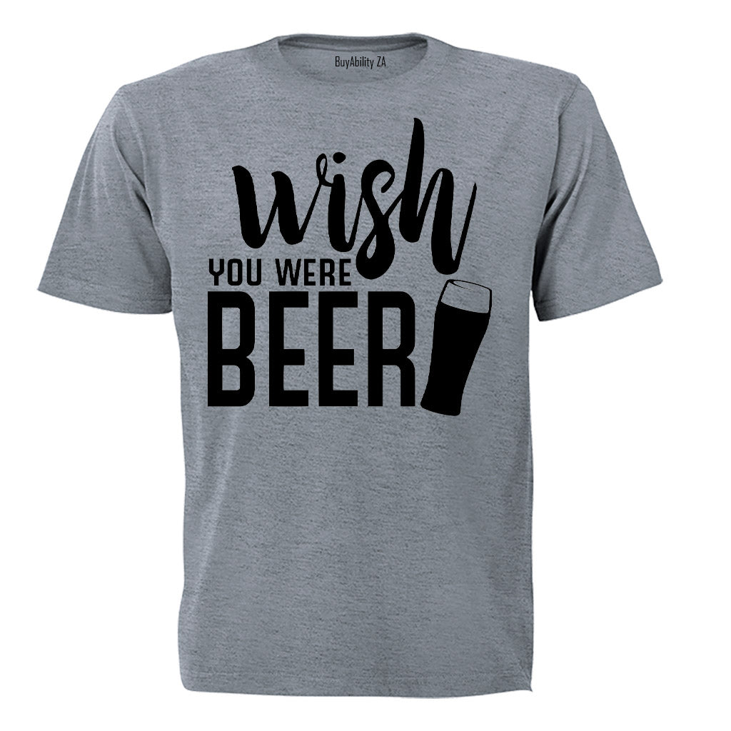 Wish You Were Beer - Adults - T-Shirt