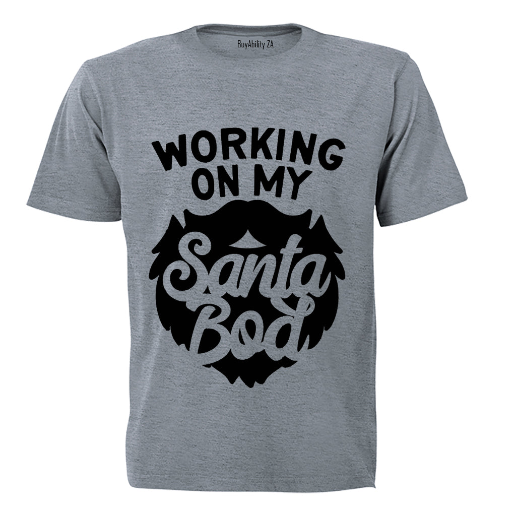 Working on My Santa Bod - Adults - T-Shirt