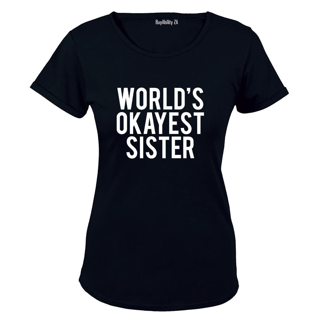 World's Okayest Sister - Ladies - T-Shirt