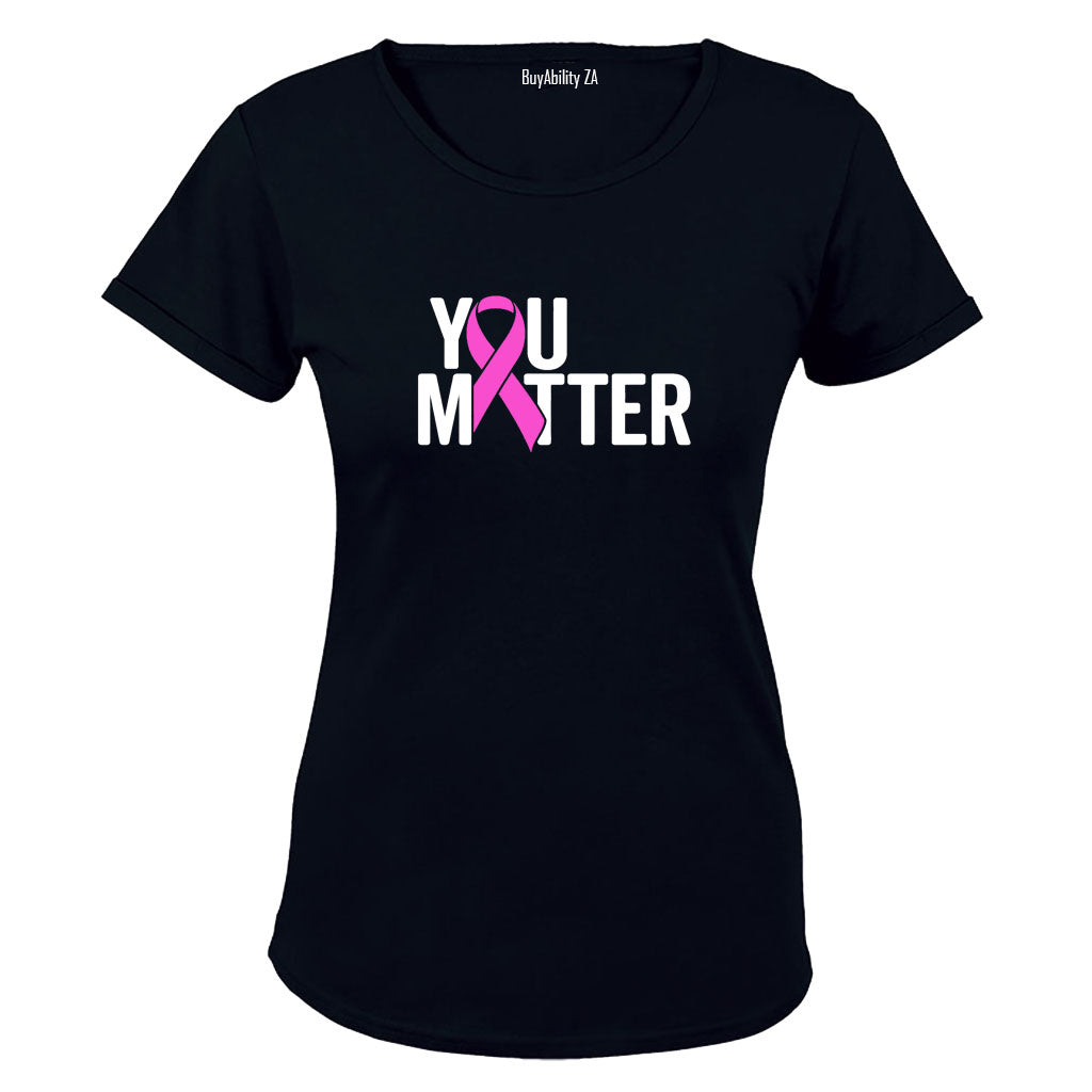 You Matter - Cancer Ribbon - Ladies - T-Shirt