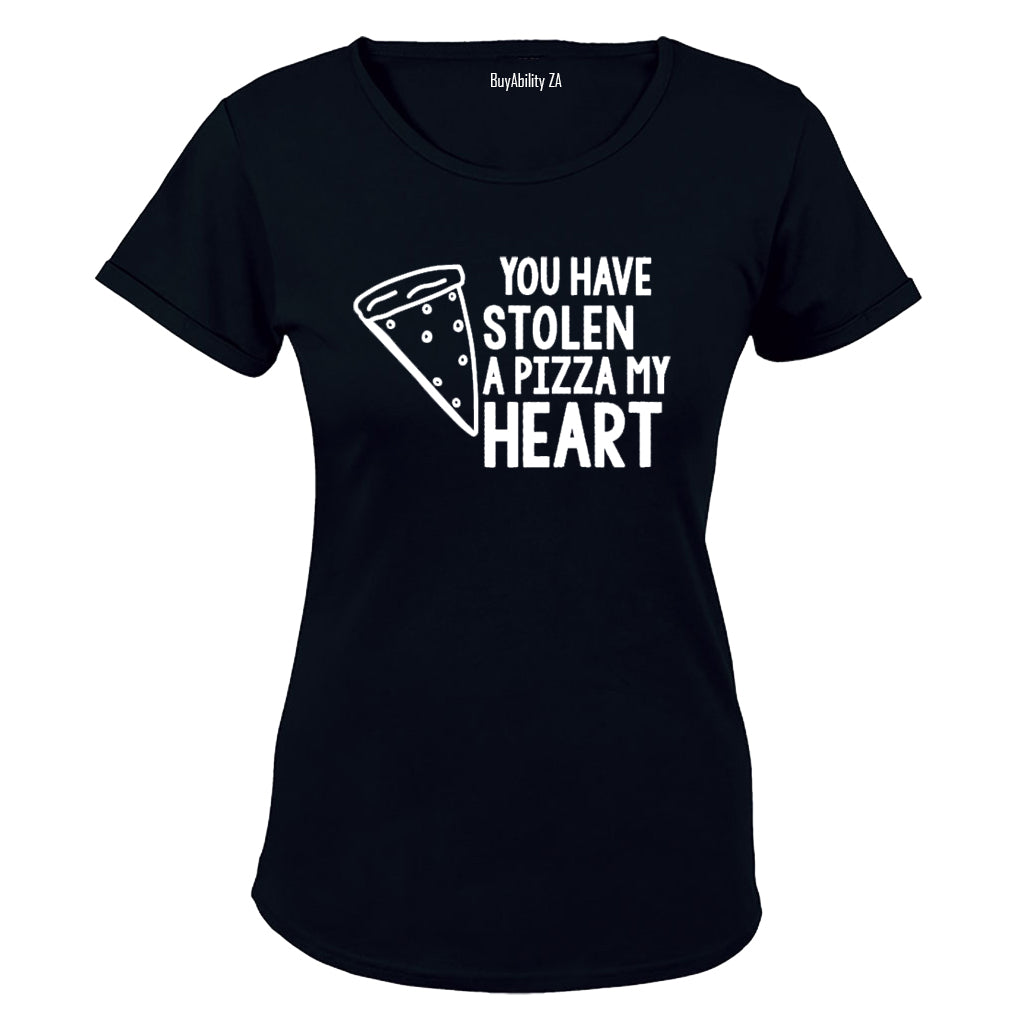 You Have Stolen a PIZZA My Heart - Ladies - T-Shirt - BuyAbility