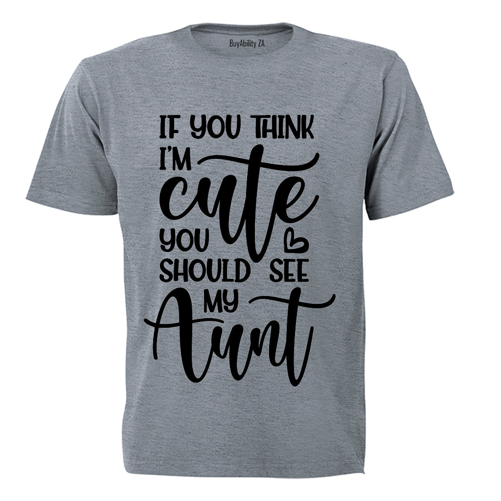 You Should See My AUNT - Kids T-Shirt