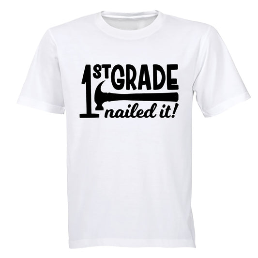 1st Grade, Nailed It - Kids T-Shirt - BuyAbility South Africa