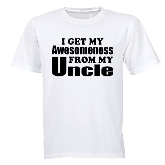 My Awesomeness From My Uncle - Kids T-Shirt - BuyAbility South Africa