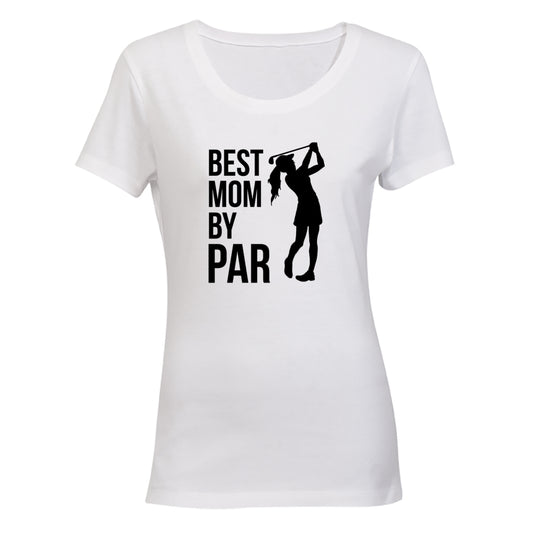 Best Mom By Par - Golfer - Ladies - T-Shirt - BuyAbility South Africa