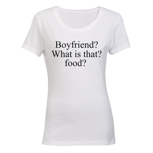 Boyfriend - What Is That - Ladies - T-Shirt - BuyAbility South Africa
