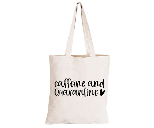 Caffeine and Quarantine - Eco-Cotton Natural Fibre Bag - BuyAbility South Africa