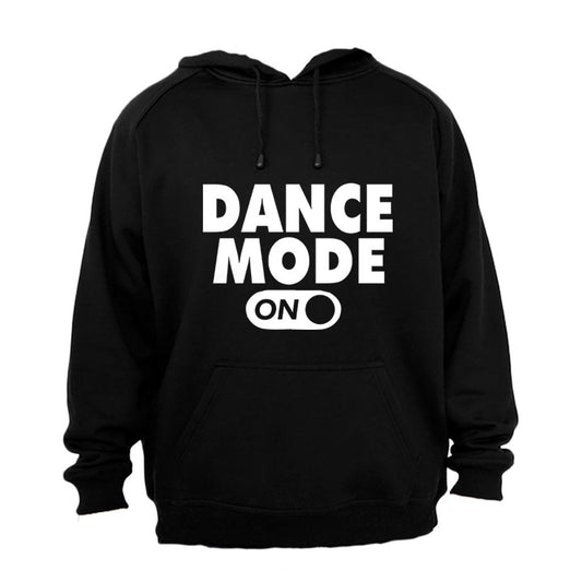 Dance Mode - ON - Hoodie - BuyAbility South Africa
