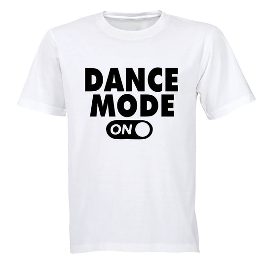 Dance Mode - ON - Adults - T-Shirt - BuyAbility South Africa