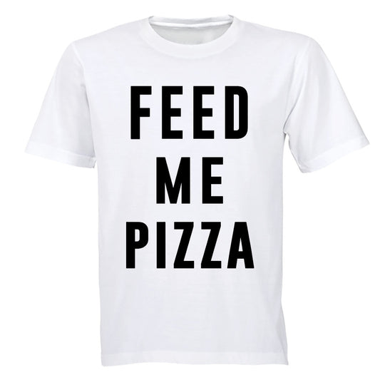 Feed Me Pizza - Adults - T-Shirt - BuyAbility South Africa