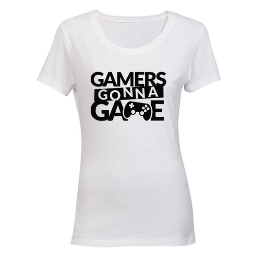 Gamers Gonna Game - Ladies - T-Shirt - BuyAbility South Africa