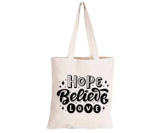 Hope. Believe. Love - Eco-Cotton Natural Fibre Bag - BuyAbility South Africa