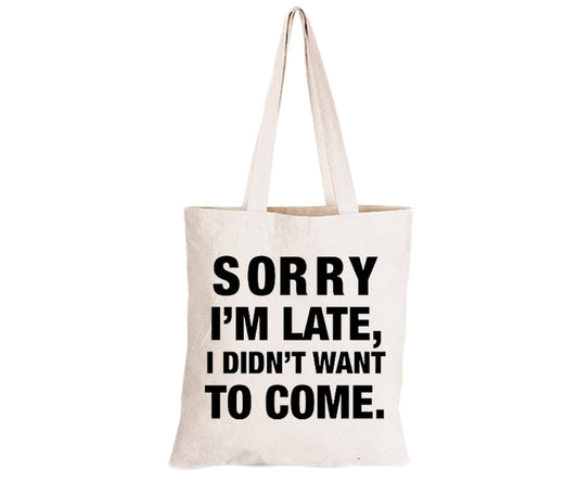 I didn t Want To Come - Eco-Cotton Natural Fibre Bag - BuyAbility South Africa