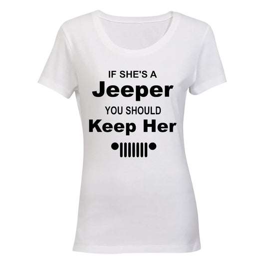 If She s a Jeeper - You Should Keep Her - Ladies - T-Shirt - BuyAbility South Africa