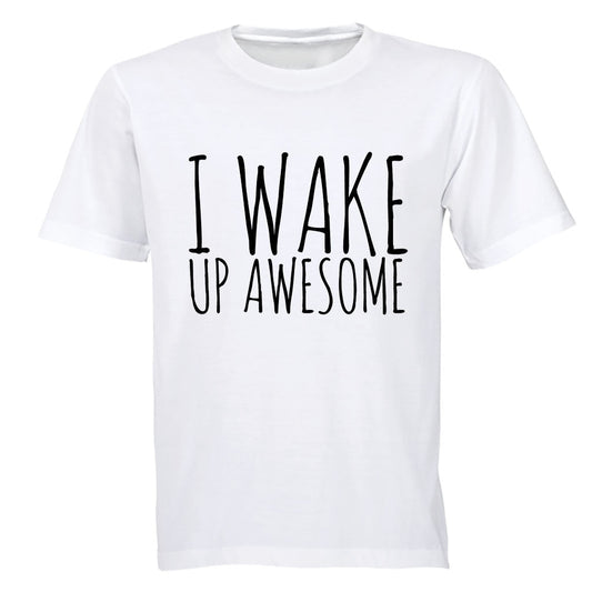 I Wake Up Awesome - Adults - T-Shirt - BuyAbility South Africa