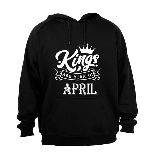 Kings Are Born in April - Hoodie - BuyAbility South Africa