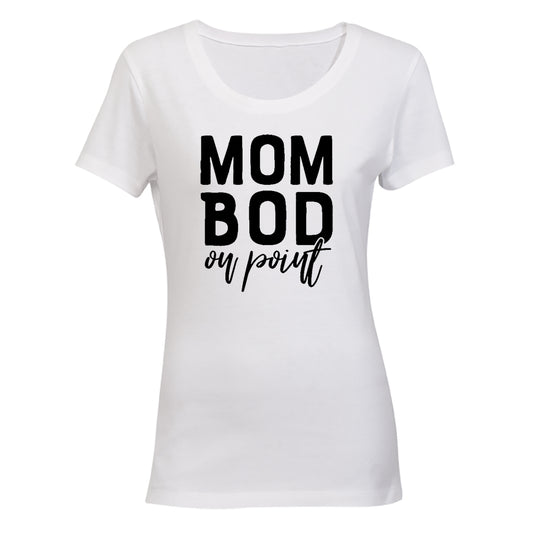 Mom Bod on Point - Ladies - T-Shirt - BuyAbility South Africa