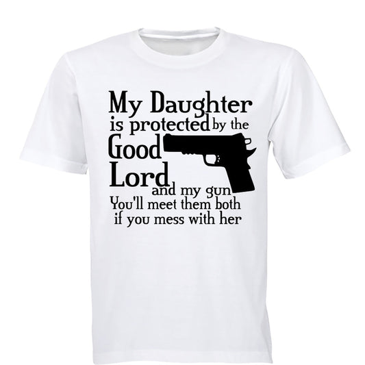 My Daughter is Protected By the Good Lord.. - Adults - T-Shirt - BuyAbility South Africa