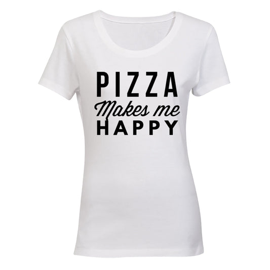 Pizza Makes Me Happy - Ladies - T-Shirt - BuyAbility South Africa