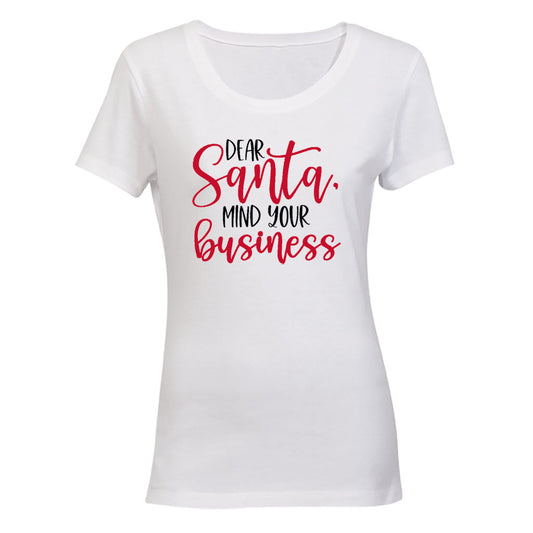 Santa, Mind Your Business - Christmas - Ladies - T-Shirt - BuyAbility South Africa